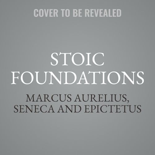 Stoic Foundations