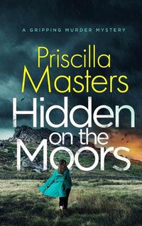 Cover image for HIDDEN ON THE MOORS a gripping murder mystery