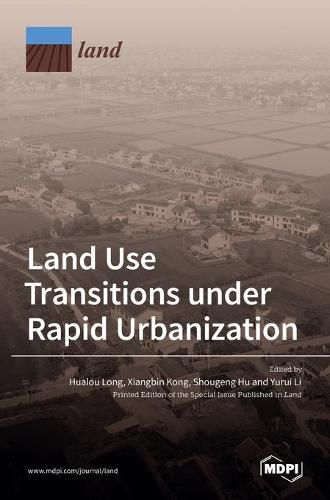 Cover image for Land Use Transitions under Rapid Urbanization