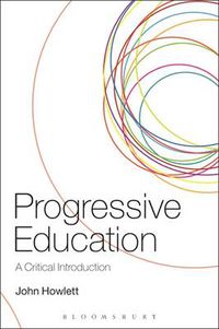 Cover image for Progressive Education: A Critical Introduction