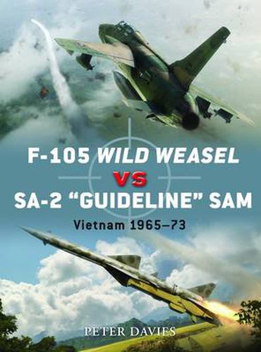 F-105 Wild Weasel vs SA-2 'Guideline' SAM: Vietnam 1965-73