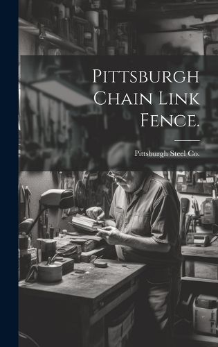 Cover image for Pittsburgh Chain Link Fence.