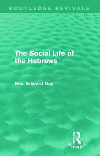 Cover image for The Social Life of the Hebrews (Routledge Revivals)