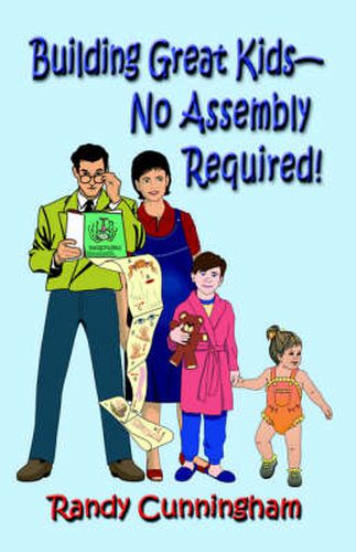 Cover image for Building Great Kids-No Assembly Required!