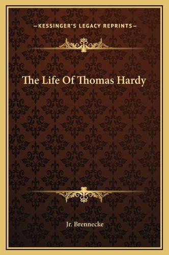 The Life of Thomas Hardy