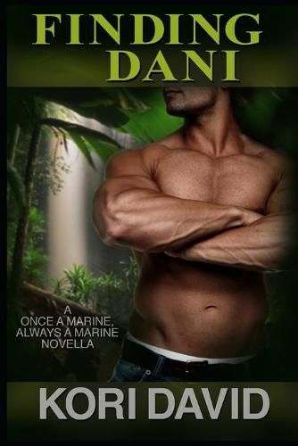 Cover image for Finding Dani: Once a Marine, Always a Marine - Book 3