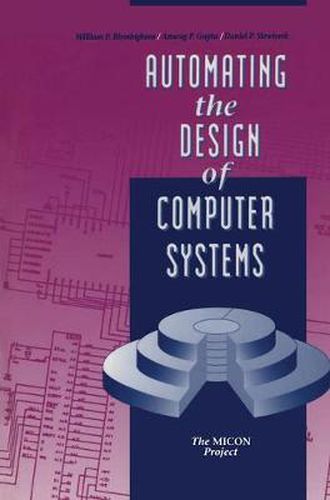 Cover image for Automating the Design of Computer Systems