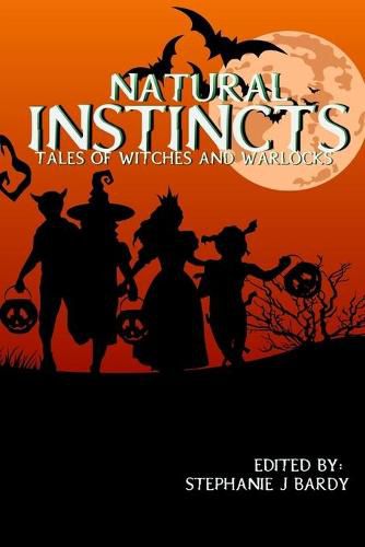 Natural Instincts: Tales of Witches and Warlocks