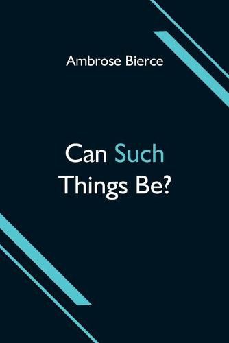 Cover image for Can Such Things Be?