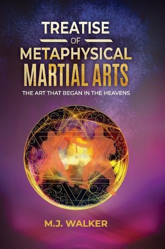 Treatise Of Metaphysical Martial Arts