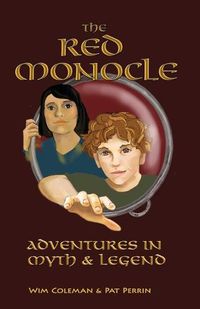 Cover image for The Red Monocle: Adventures in Myth & Legend