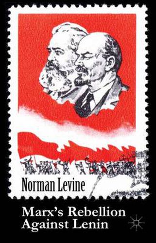 Cover image for Marx's Rebellion Against Lenin