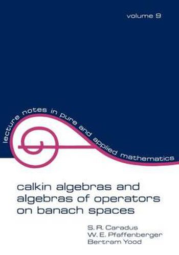 Cover image for Calkin Algebras and Algebras of Operators on Banach SPates