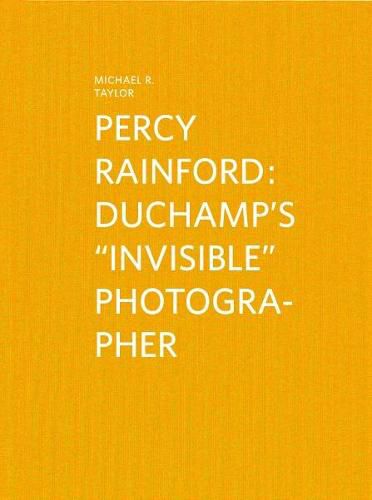 Percy Rainford: Duchamp's  invisible  Photographer