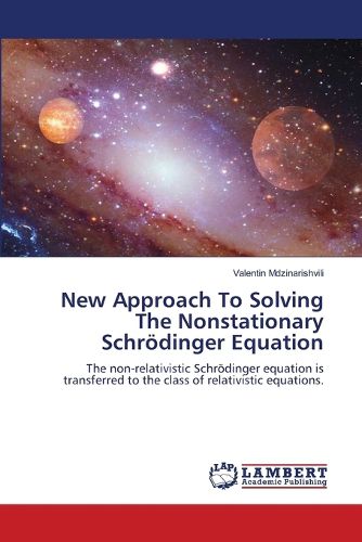 Cover image for New Approach To Solving The Nonstationary Schroedinger Equation