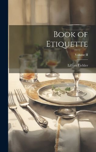 Cover image for Book of Etiquette; Volume II