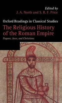 Cover image for The Religious History of the Roman Empire: Pagans, Jews, and Christians