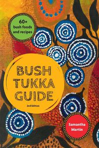 Cover image for Bush Tukka Guide 2nd edition