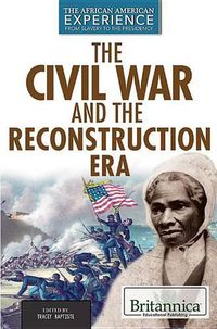 Cover image for The Civil War and Reconstruction Eras