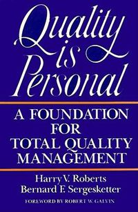 Cover image for Quality Is Personal: A Foundation For Total Quality Management