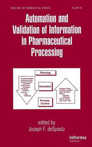 Cover image for Automation and Validation of Information in Pharmaceutical Processing