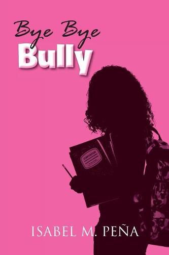 Cover image for Bye Bye Bully: Latest 2019 Edition