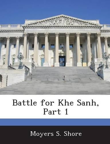 Cover image for Battle for Khe Sanh, Part 1