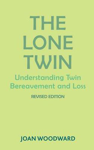 Cover image for The Lone Twin: Understanding Twin Bereavement and Loss