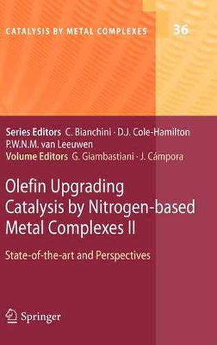 Cover image for Olefin Upgrading Catalysis by Nitrogen-based Metal Complexes II: State of the art and Perspectives