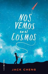 Cover image for Nos vemos en el cosmos /See You in the Cosmos