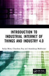 Cover image for Introduction to Industrial Internet of Things and Industry 4.0