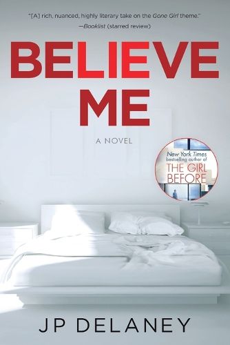 Cover image for Believe Me: A Novel