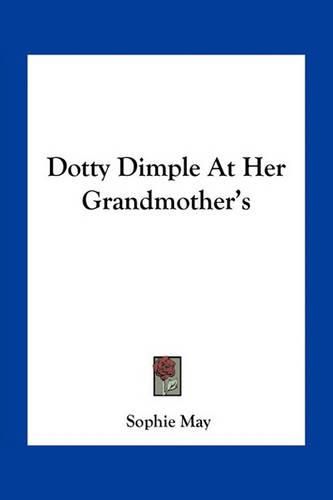 Dotty Dimple at Her Grandmother's