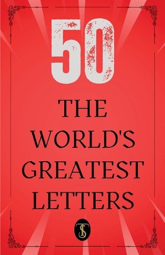Cover image for 50 World's Greatest Letters