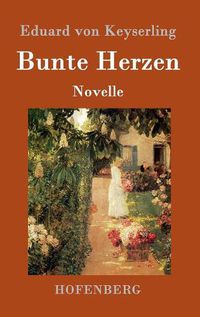 Cover image for Bunte Herzen: Novelle