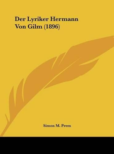 Der Lyriker Hermann Von Gilm (1896)