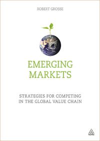 Cover image for Emerging Markets: Strategies for Competing in the Global Value Chain