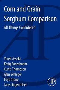 Cover image for Corn and Grain Sorghum Comparison: All Things Considered