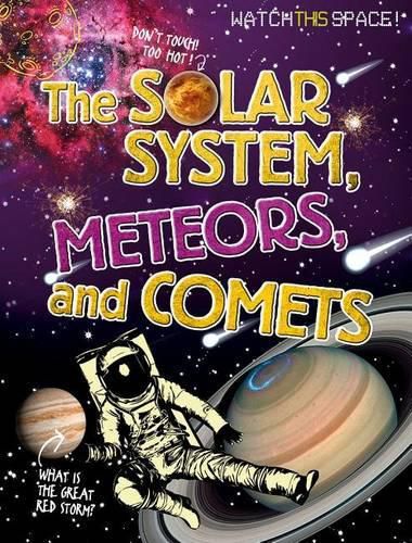 The Solar System, Meteors, and Comets