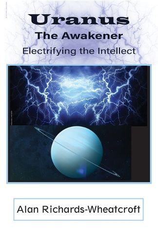 Cover image for Uranus The Awakener Electrifying the Intellect