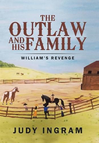 Cover image for The Outlaw and His Family: William's Revenge