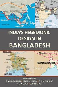 Cover image for India's Hegemonic Design in Bangladesh