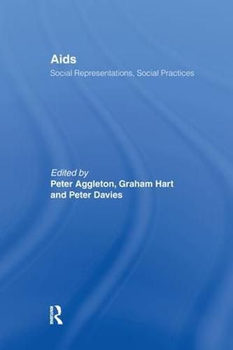 Cover image for AIDS: Social Representations And Social Practices: Social Representations, Social Practices