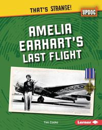 Cover image for Amelia Earhart's Last Flight