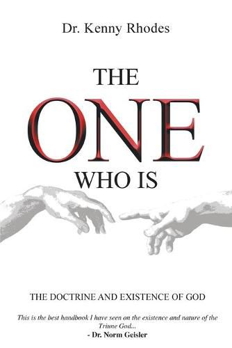 Cover image for The One Who Is: The Doctrine and Existence of God