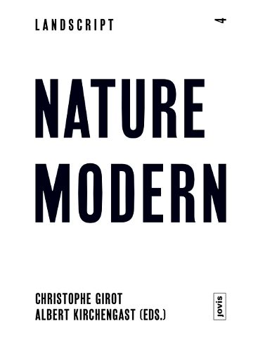 Cover image for Landscript 4: Nature Modern: The Place of Landscape in the Modern Movement