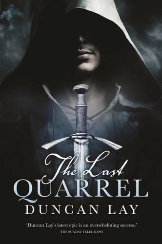 The Last Quarrel: The Arbalester Trilogy 1 (Complete Edition)