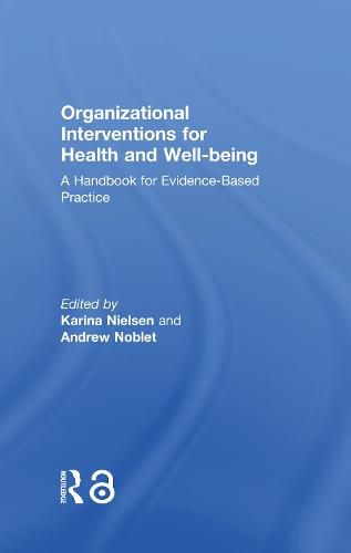 Cover image for Organizational Interventions for Health and Well-being: A Handbook for Evidence-Based Practice