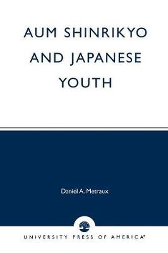 Cover image for Aum Shinrikyo and Japanese Youth