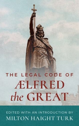 Cover image for The Legal Code of Lfred the Great